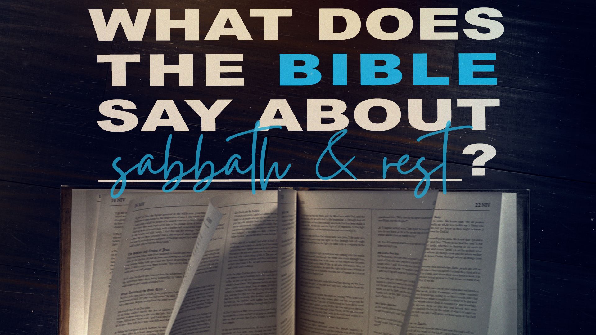 What Does the Bible Say About Sabbath and Rest?